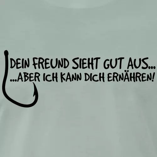 Angler T-Shirt «Dein Freund sieht gut aus»