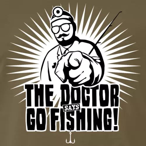 Angler T-Shirt «The Doctor says Go Fishing»